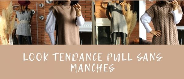 look tendance pull sans manches